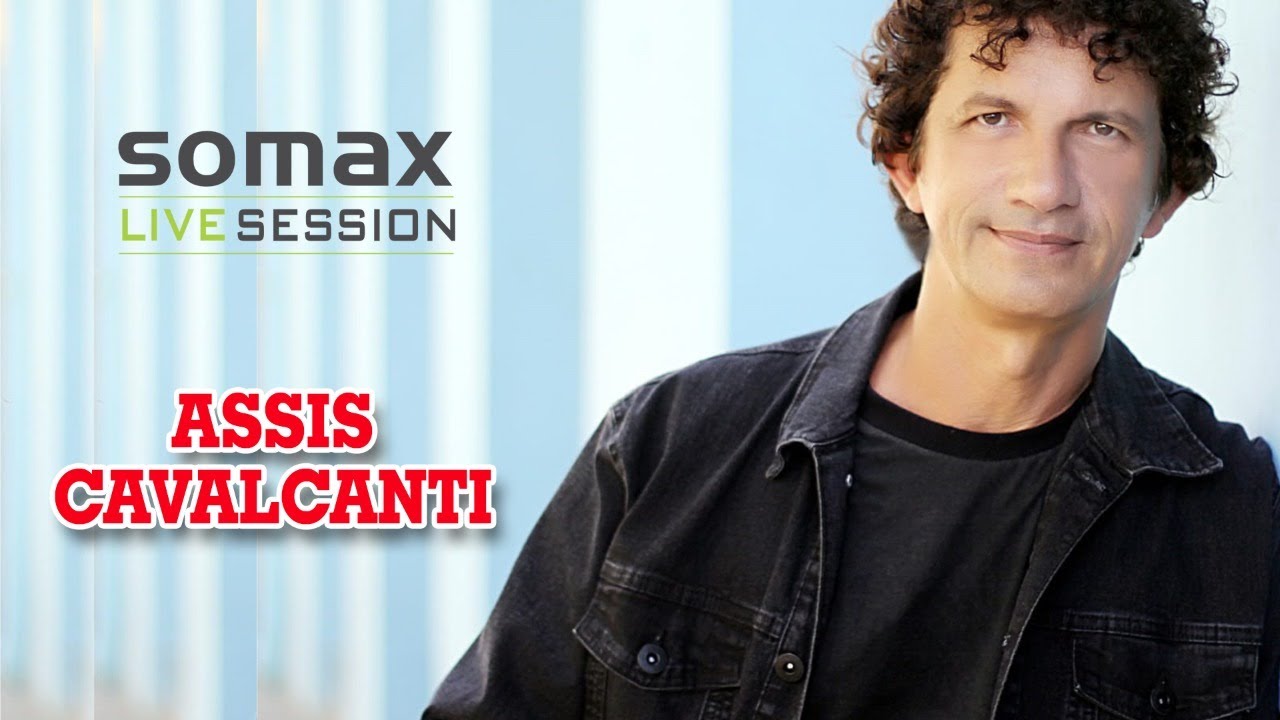 SOMAX LIVE SESSION  ASSIS CAVALCANTI